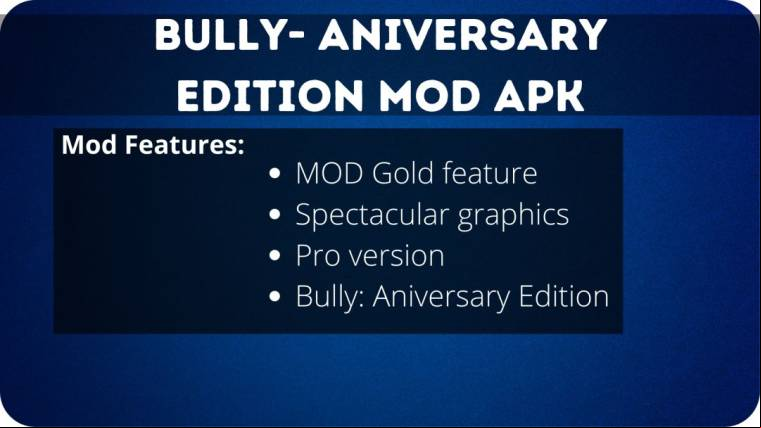 Bully- Aniversary Edition Mod Apk 3