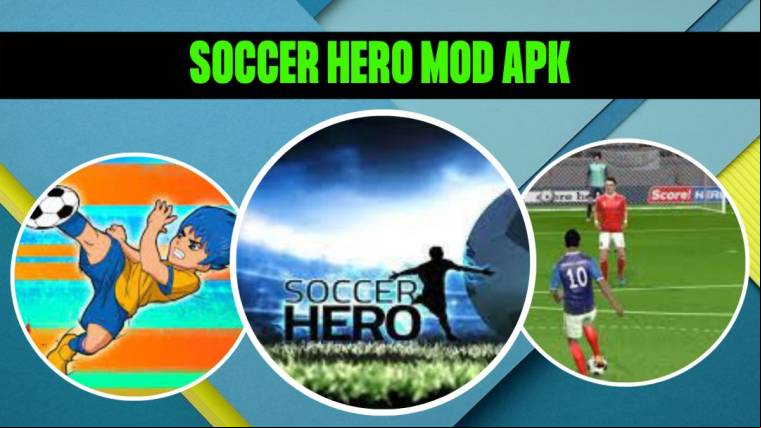 Soccer Hero Mod Apk 1