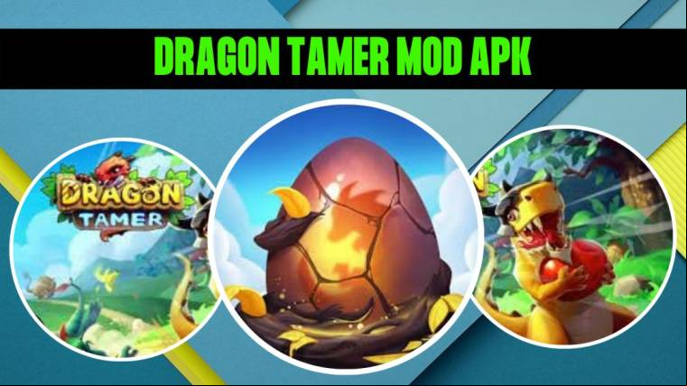 Dragon Tamer Mod Apk 1