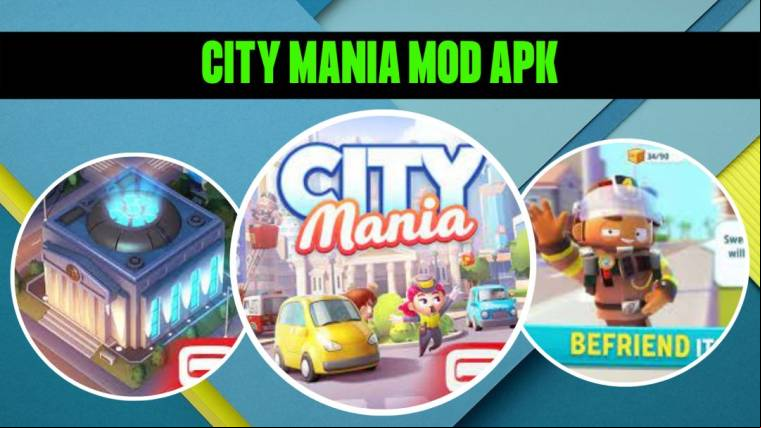 City Mania Mod Apk 1