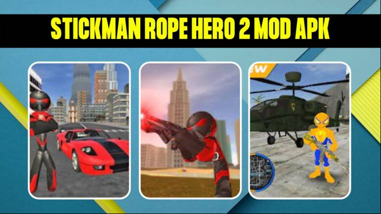 Stickman Rope Hero 2 Mod Apk 2
