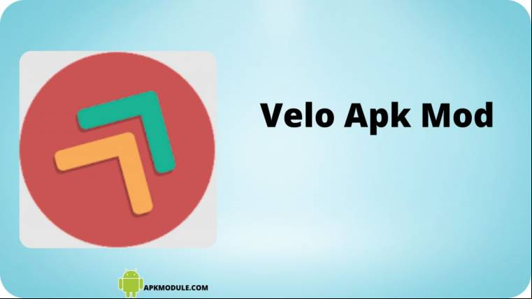 Velo Apk Mod