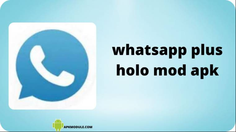 Whatsapp Plus Holo Mod Apk