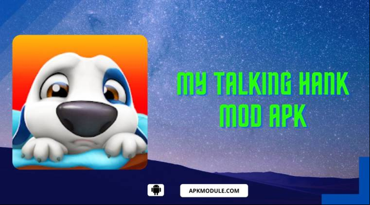 My Talking Hank Mod Apk