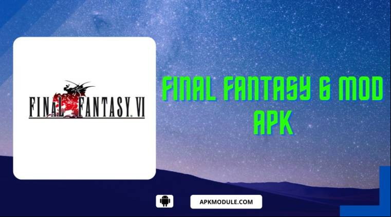Final Fantasy 6 Mod Apk