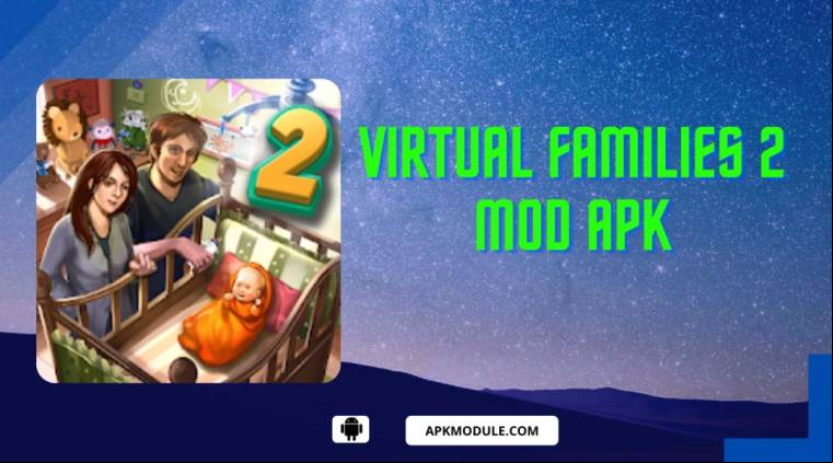 Virtual Families 2 Mod Apk