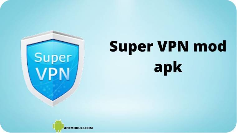 Super Vpn Mod Apk
