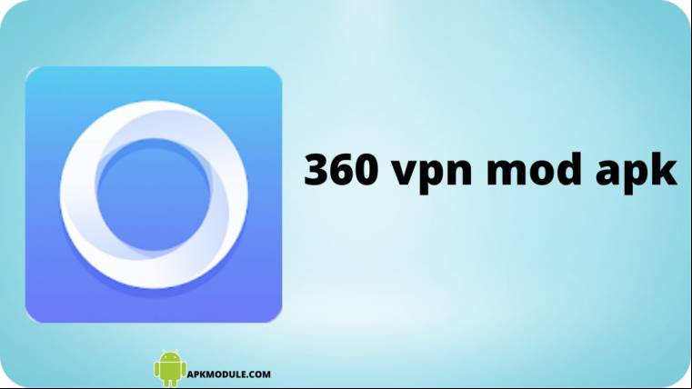 360 Vpn Mod Apk