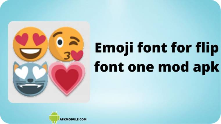 Emoji Font For Flip Font One Mod Apk