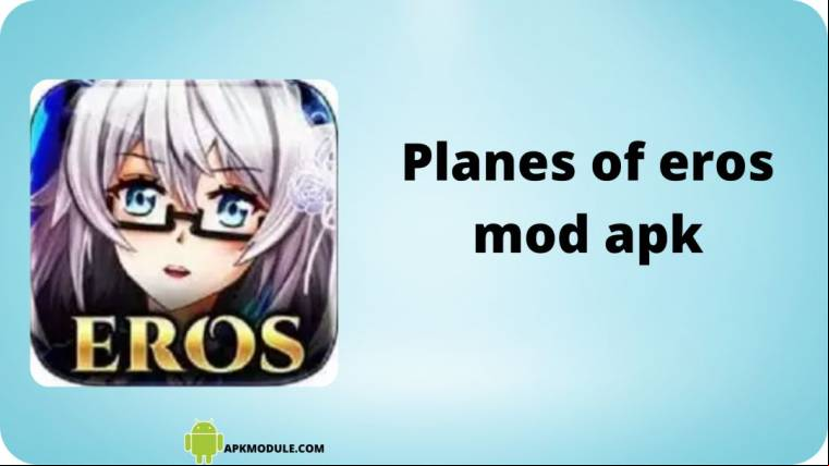 Planes Of Eros Mod Apk
