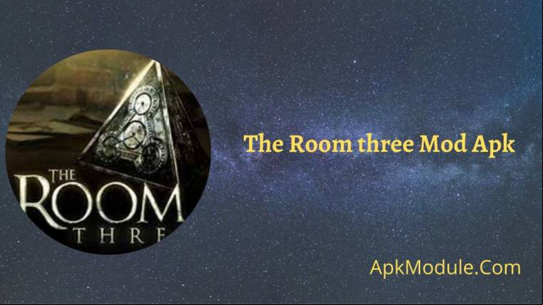 The Room Three Mod Apk